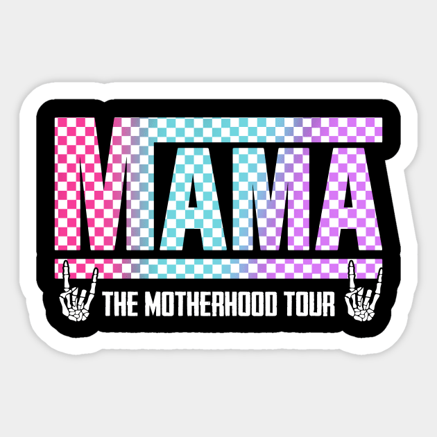 Motherhood, Some Days I Rock It, Mama Lighting Bold, Mama Funny Tour, Mama Skeleton, Mama Checkered (2 Sided) Sticker by artbyGreen